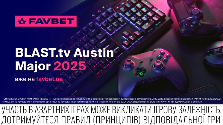 BLAST.tv Austin Major 2025 вже на FAVBET…